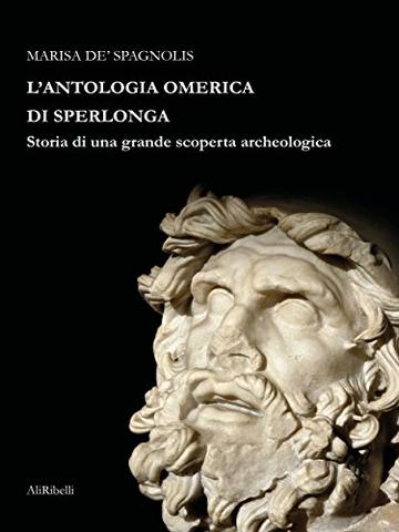 L'Antologia Omerica di Sperlonga (Archeologia)